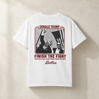 Trump Finish the Fight Tee — Back, White | Dallas Republican Convention