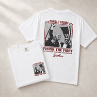 Trump Finish the Fight Tee — Front-Back Combo, White | Dallas Republican Convention