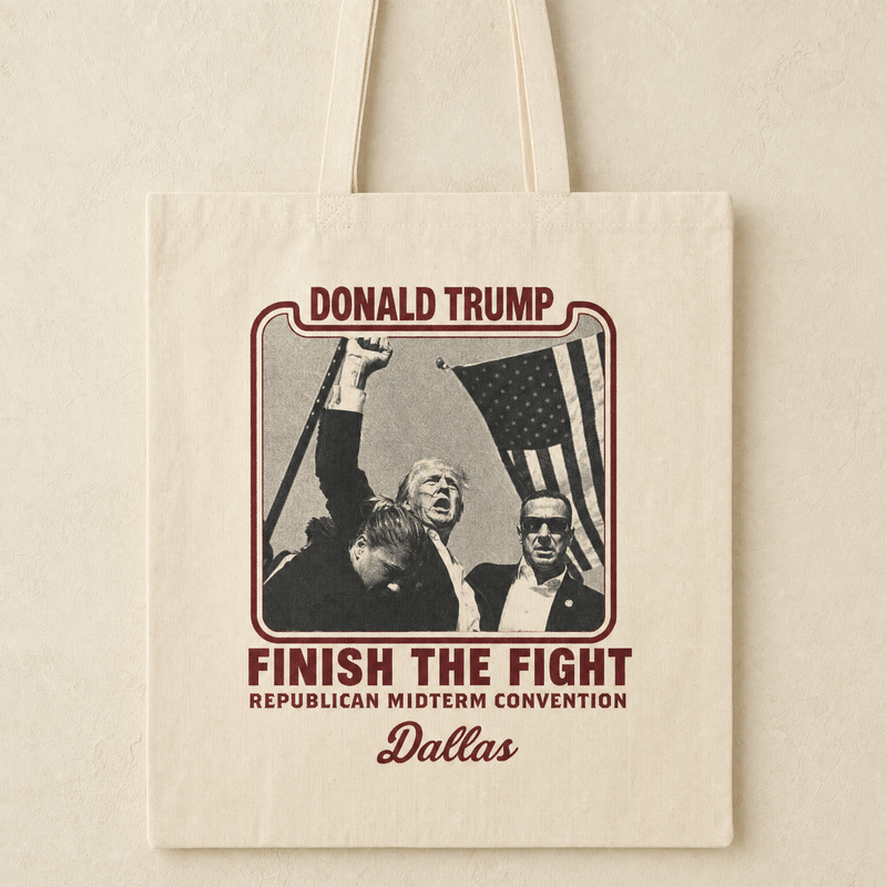 Trump Finish the Fight Tote Bag — Front | Dallas Republican Convention